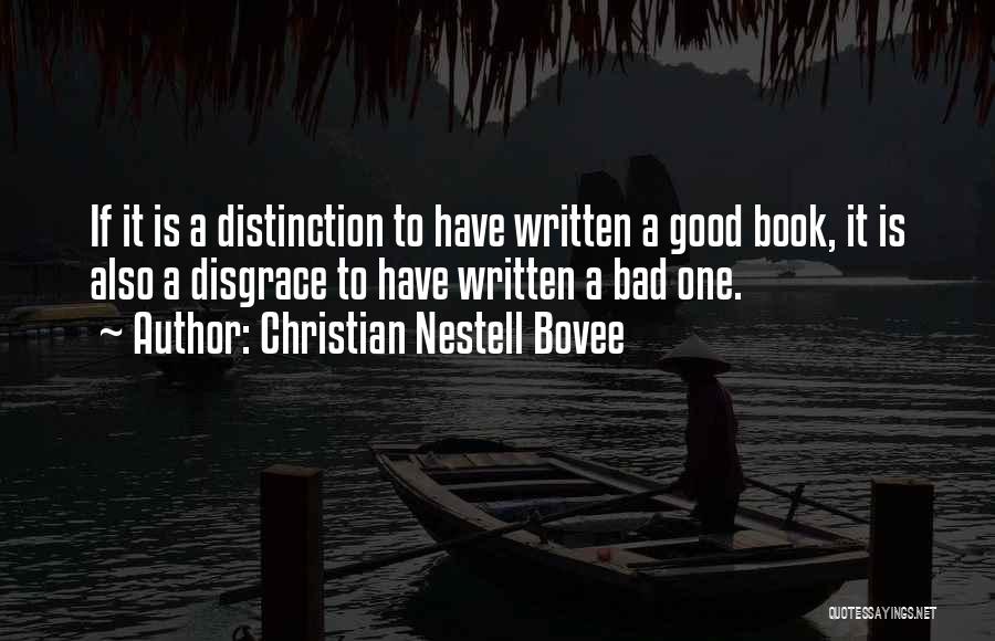 Writing A Good Book Quotes By Christian Nestell Bovee