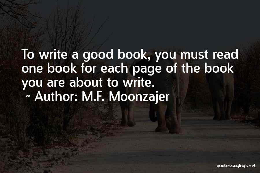 Writing A Good Book Quotes By M.F. Moonzajer