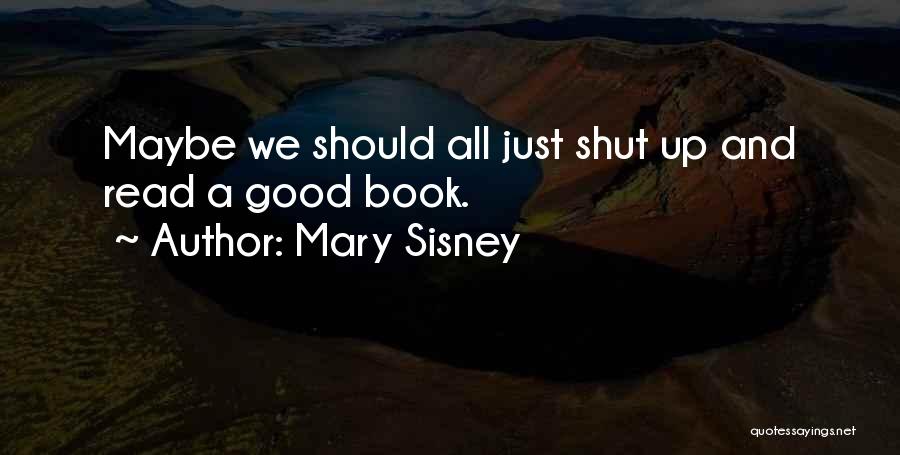 Writing A Good Book Quotes By Mary Sisney