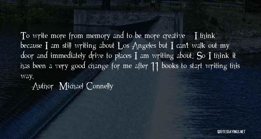 Writing A Good Book Quotes By Michael Connelly