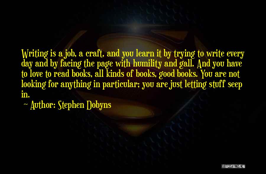 Writing A Good Book Quotes By Stephen Dobyns