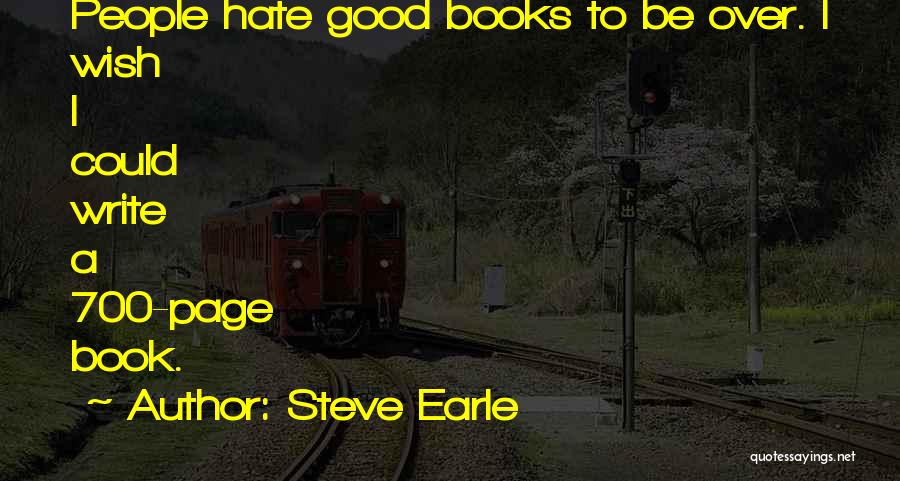 Writing A Good Book Quotes By Steve Earle