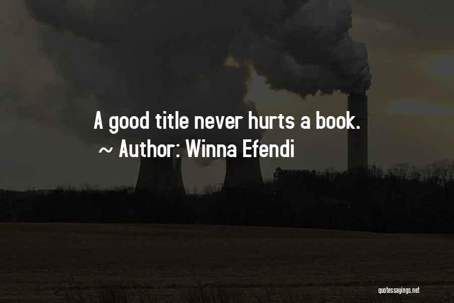 Writing A Good Book Quotes By Winna Efendi