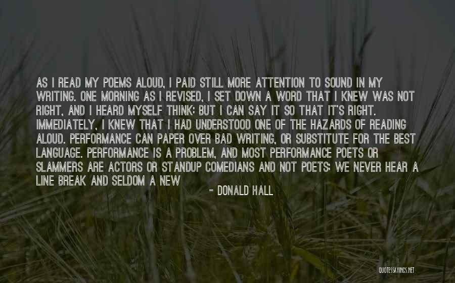 Writing A Good Paper Quotes By Donald Hall Writing A Good Paper Quotes By Donald Hall