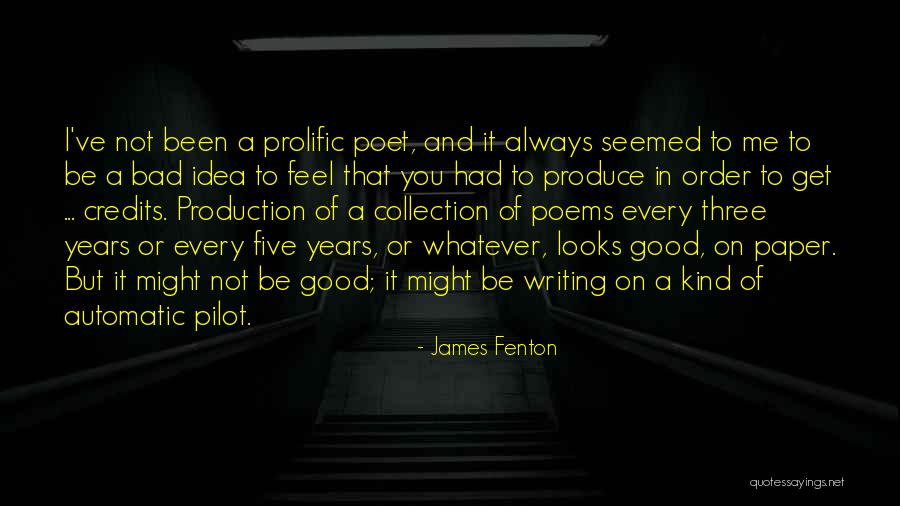 Writing A Good Paper Quotes By James Fenton