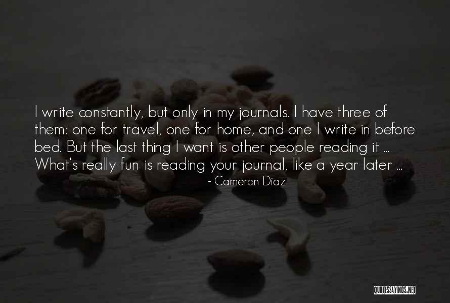 Writing A Journal Quotes By Cameron Diaz Writing A Journal Quotes By Cameron Diaz