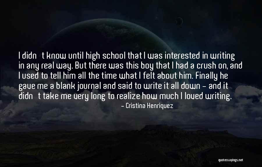 Writing A Journal Quotes By Cristina Henriquez