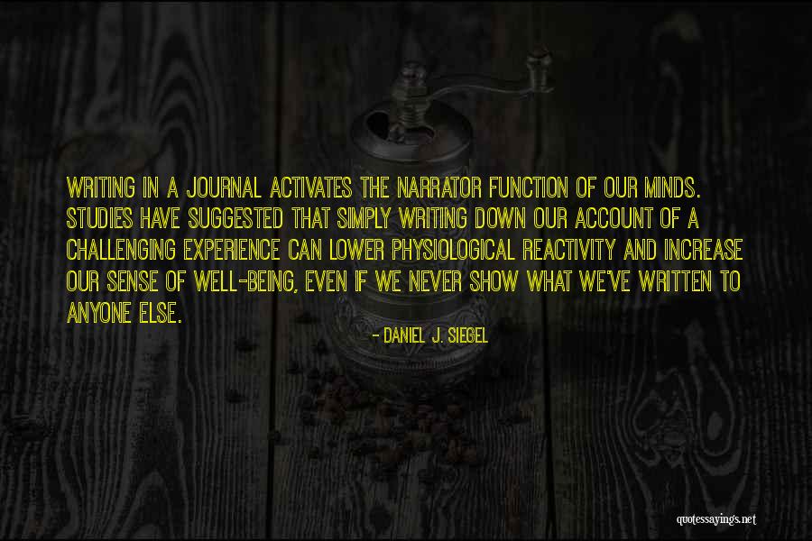 Writing A Journal Quotes By Daniel J. Siegel