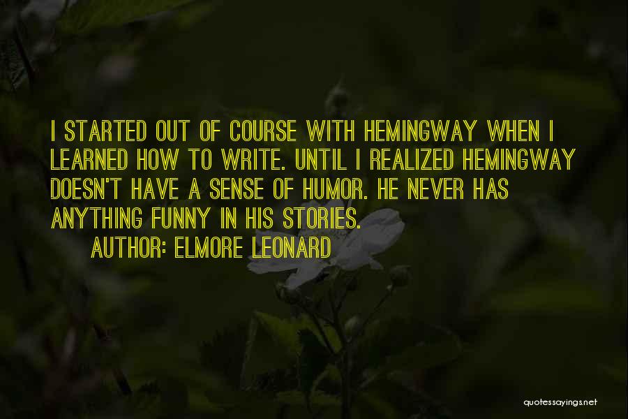 Writing A Journal Quotes By Elmore Leonard