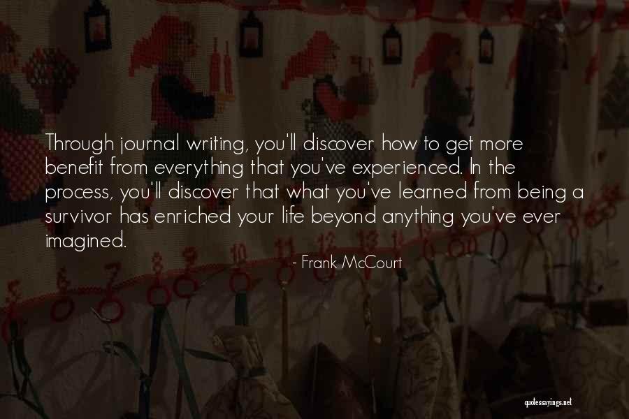 Writing A Journal Quotes By Frank McCourt