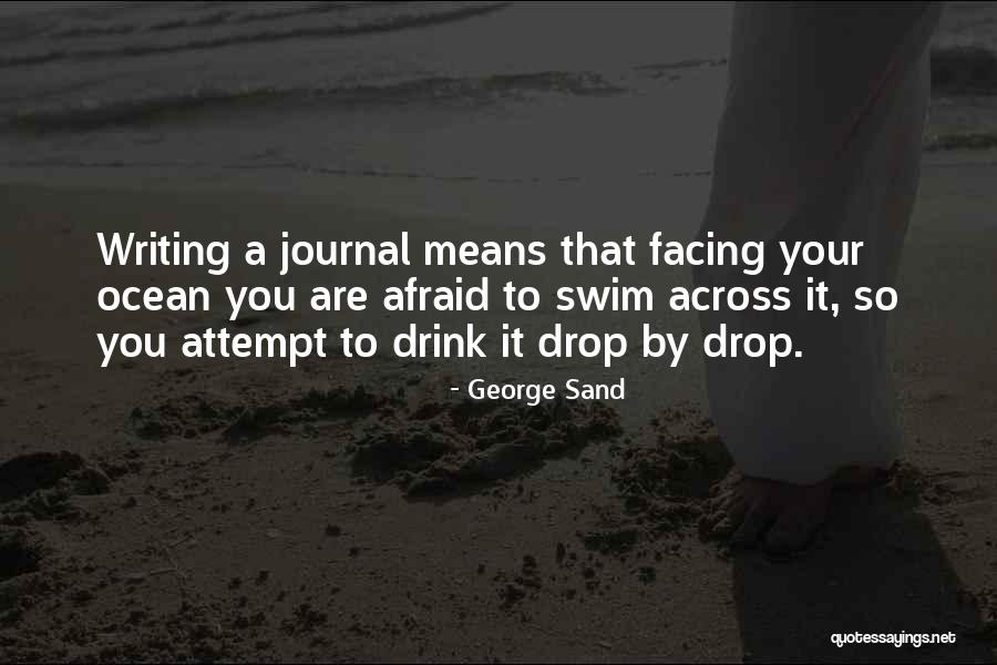 Writing A Journal Quotes By George Sand