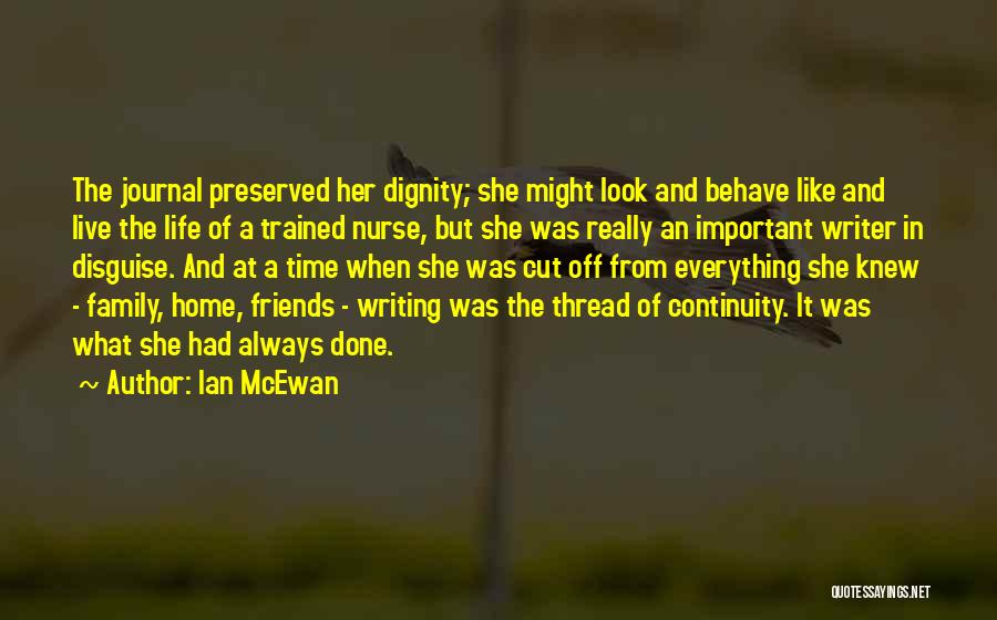 Writing A Journal Quotes By Ian McEwan