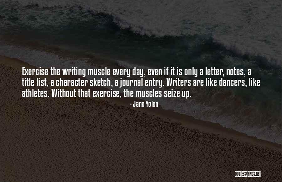 Writing A Journal Quotes By Jane Yolen