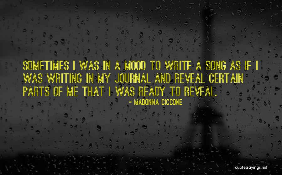 Writing A Journal Quotes By Madonna Ciccone