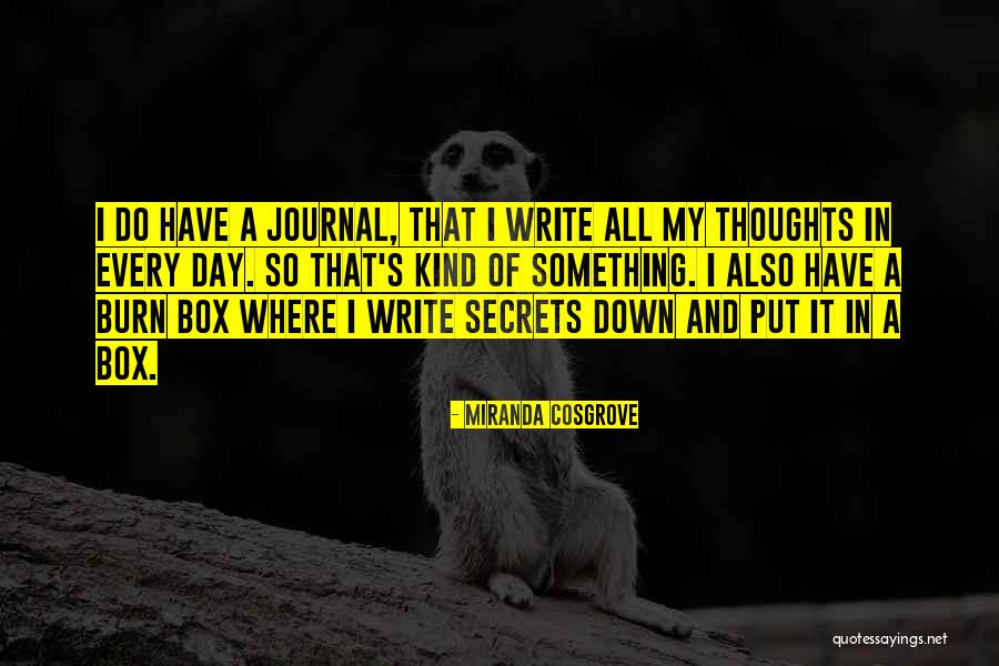 Writing A Journal Quotes By Miranda Cosgrove