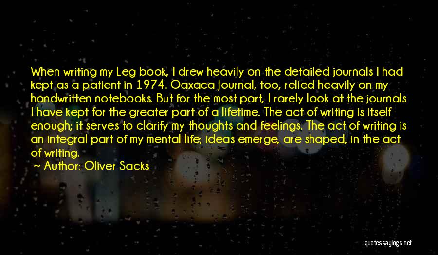 Writing A Journal Quotes By Oliver Sacks