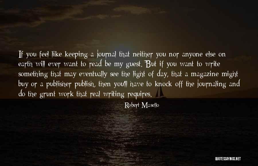 Writing A Journal Quotes By Robert Masello