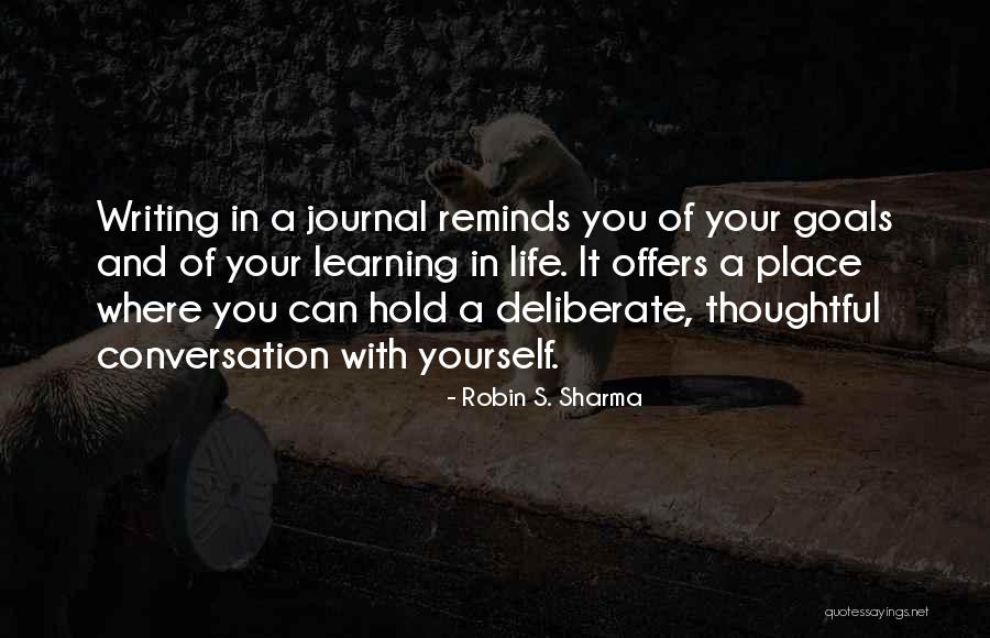 Writing A Journal Quotes By Robin S. Sharma Writing A Journal Quotes By Robin S. Sharma