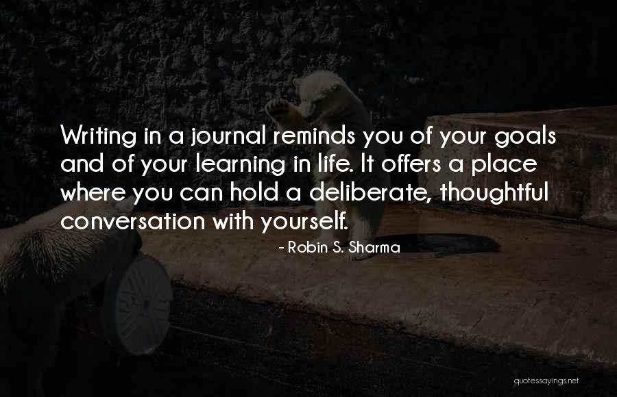 Writing A Journal Quotes By Robin S. Sharma