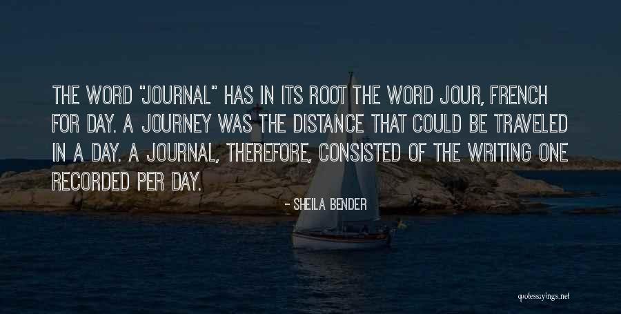 Writing A Journal Quotes By Sheila Bender