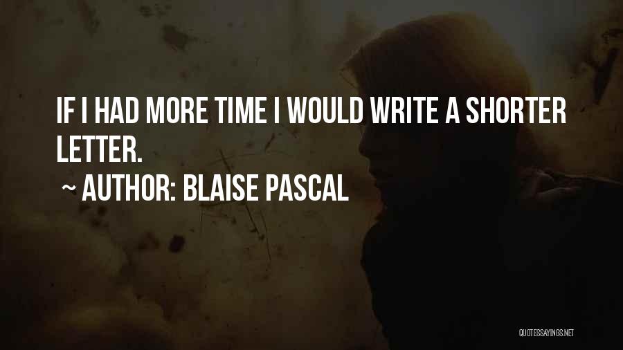 Writing A Letter Quotes By Blaise Pascal