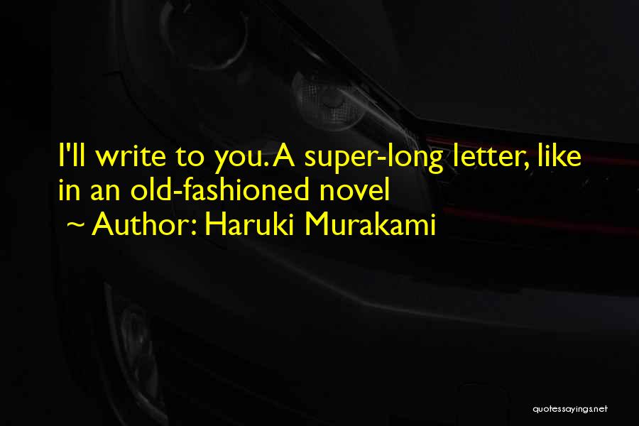 Writing A Letter Quotes By Haruki Murakami