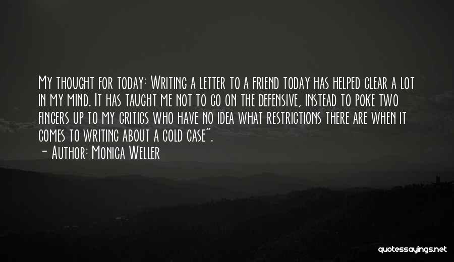 Writing A Letter Quotes By Monica Weller