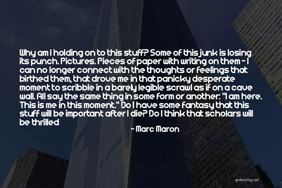 Writing A Paper With Quotes By Marc Maron Writing A Paper With Quotes By Marc Maron