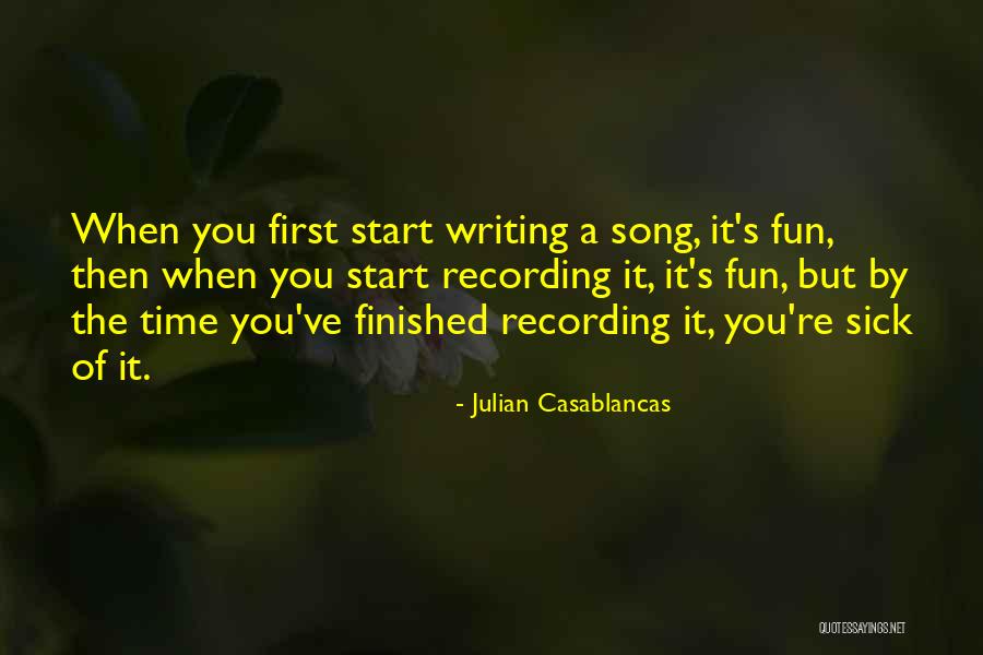 Writing A Song Quotes By Julian Casablancas Writing A Song Quotes By Julian Casablancas