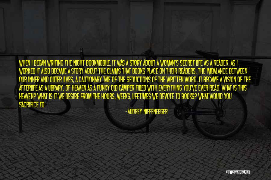 Writing A Woman's Life Quotes By Audrey Niffenegger Writing A Woman's Life Quotes By Audrey Niffenegger