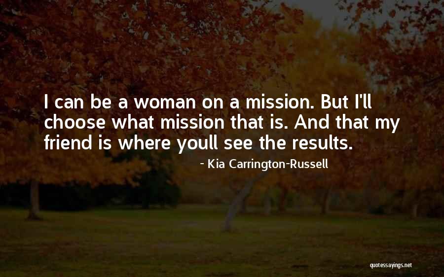Writing A Woman's Life Quotes By Kia Carrington-Russell Writing A Woman's Life Quotes By Kia Carrington-Russell