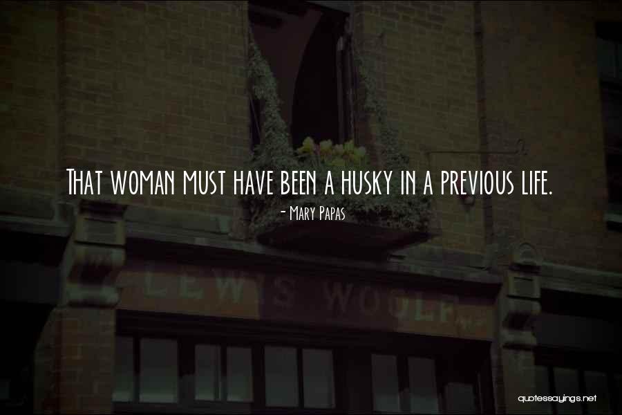 Writing A Woman's Life Quotes By Mary Papas Writing A Woman's Life Quotes By Mary Papas