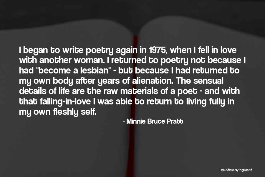 Writing A Woman's Life Quotes By Minnie Bruce Pratt Writing A Woman's Life Quotes By Minnie Bruce Pratt