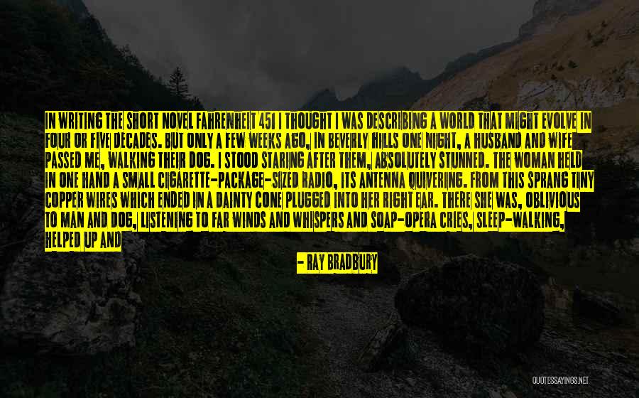 Writing A Woman's Life Quotes By Ray Bradbury Writing A Woman's Life Quotes By Ray Bradbury