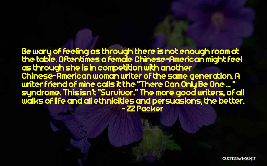 Writing A Woman's Life Quotes By ZZ Packer Writing A Woman's Life Quotes By ZZ Packer
