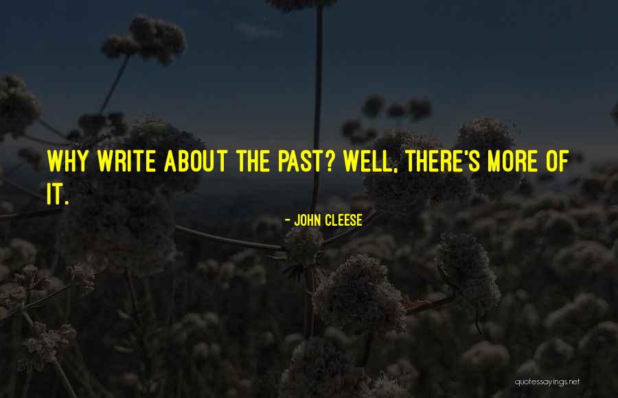 Writing About History Quotes By John Cleese Writing About History Quotes By John Cleese