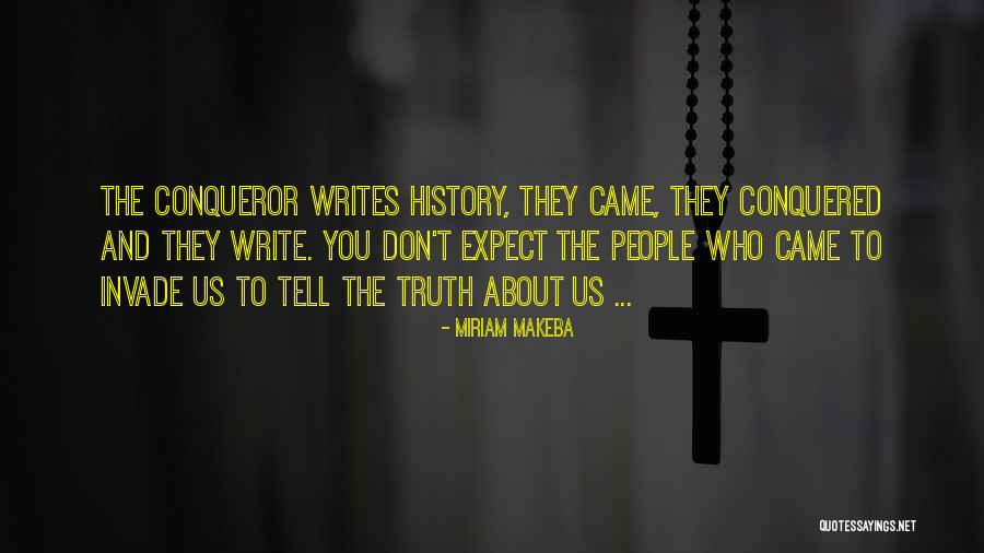 Writing About History Quotes By Miriam Makeba Writing About History Quotes By Miriam Makeba