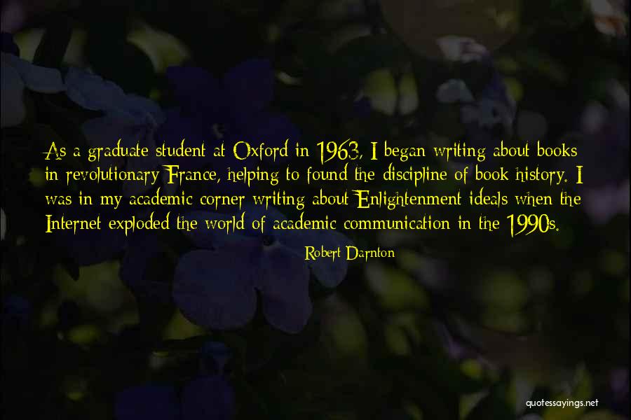 Writing About History Quotes By Robert Darnton Writing About History Quotes By Robert Darnton