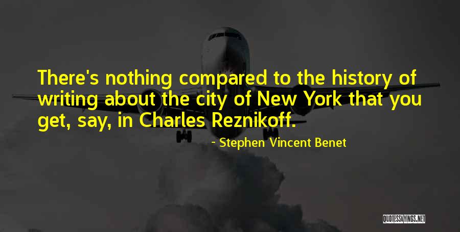 Writing About History Quotes By Stephen Vincent Benet Writing About History Quotes By Stephen Vincent Benet