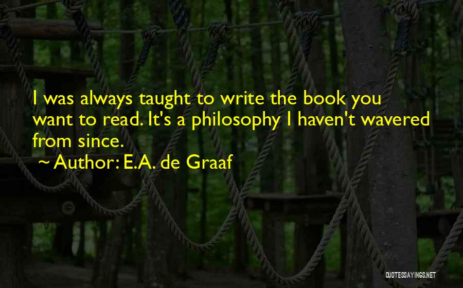 Writing Adventure Quotes By E.A. De Graaf