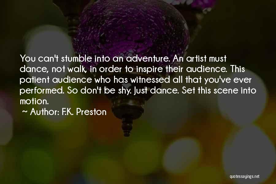 Writing Adventure Quotes By F.K. Preston