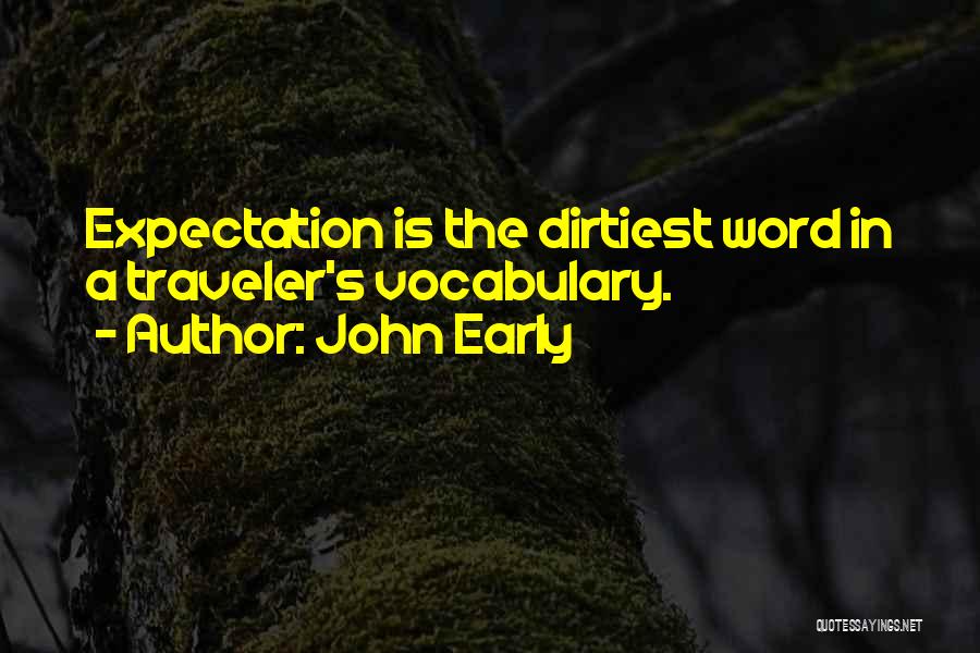 Writing Adventure Quotes By John Early