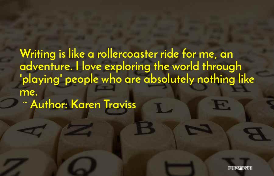 Writing Adventure Quotes By Karen Traviss