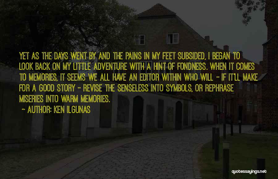 Writing Adventure Quotes By Ken Ilgunas