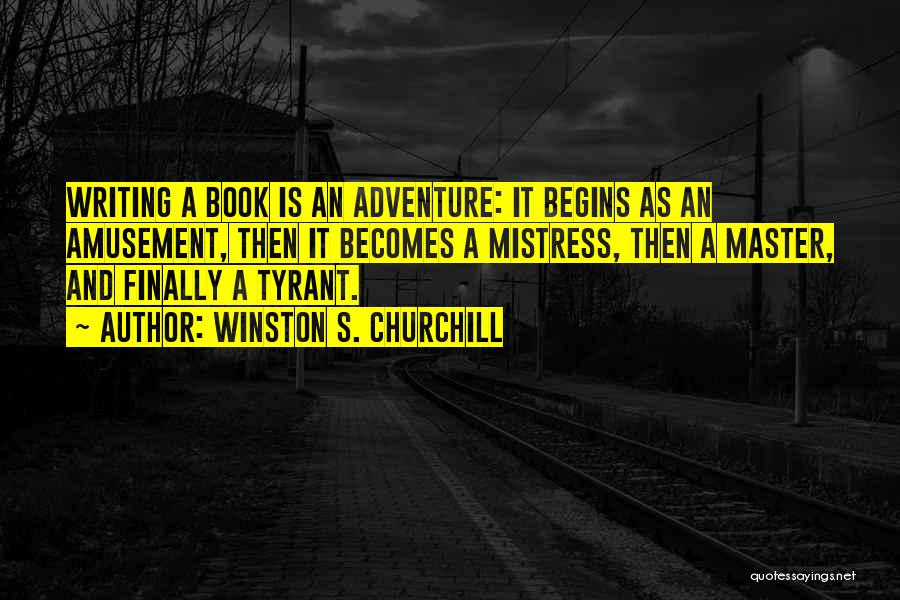 Writing Adventure Quotes By Winston S. Churchill