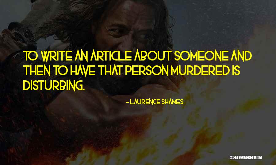 Writing An Article Quotes By Laurence Shames Writing An Article Quotes By Laurence Shames