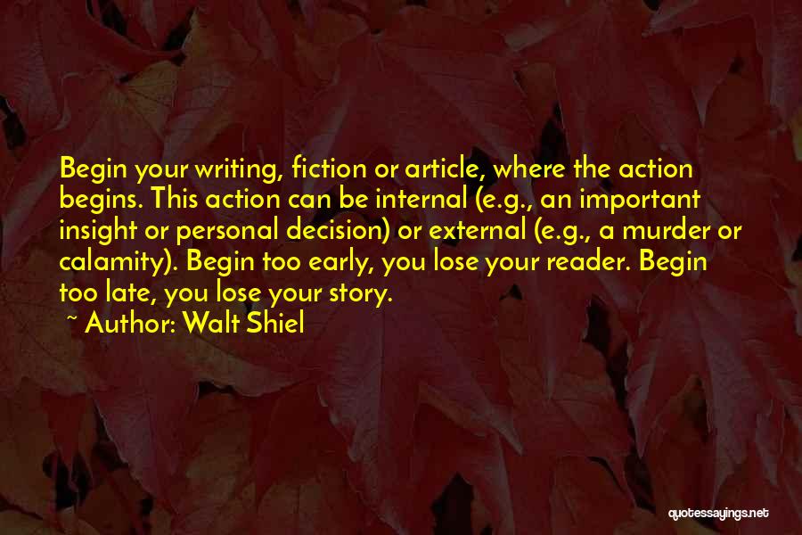Writing An Article Quotes By Walt Shiel