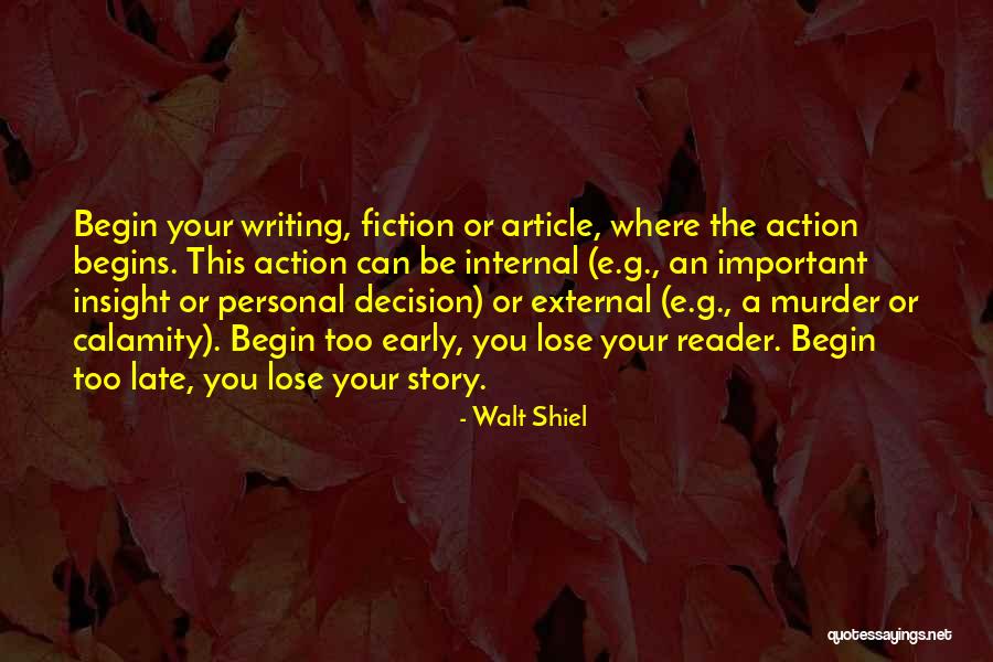 Writing An Article Quotes By Walt Shiel