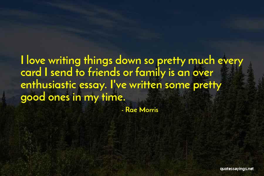 Writing An Essay Quotes By Rae Morris Writing An Essay Quotes By Rae Morris