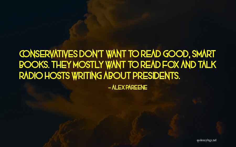 Writing And Books Quotes By Alex Pareene